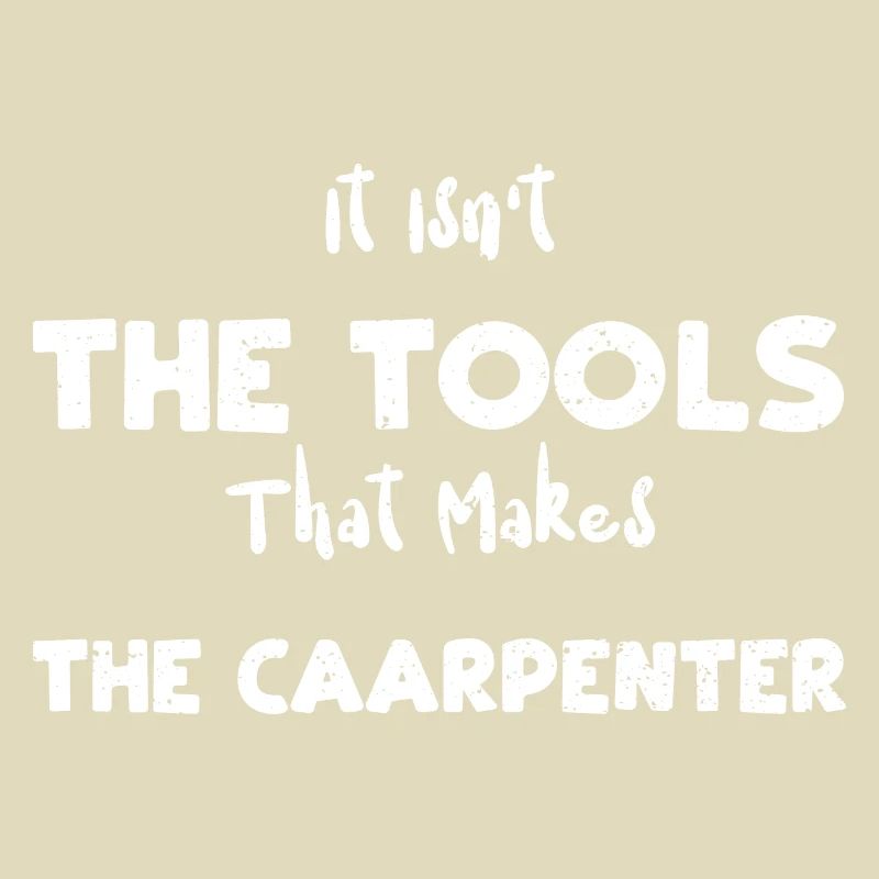 It Isn't The Tools That Makes Th...