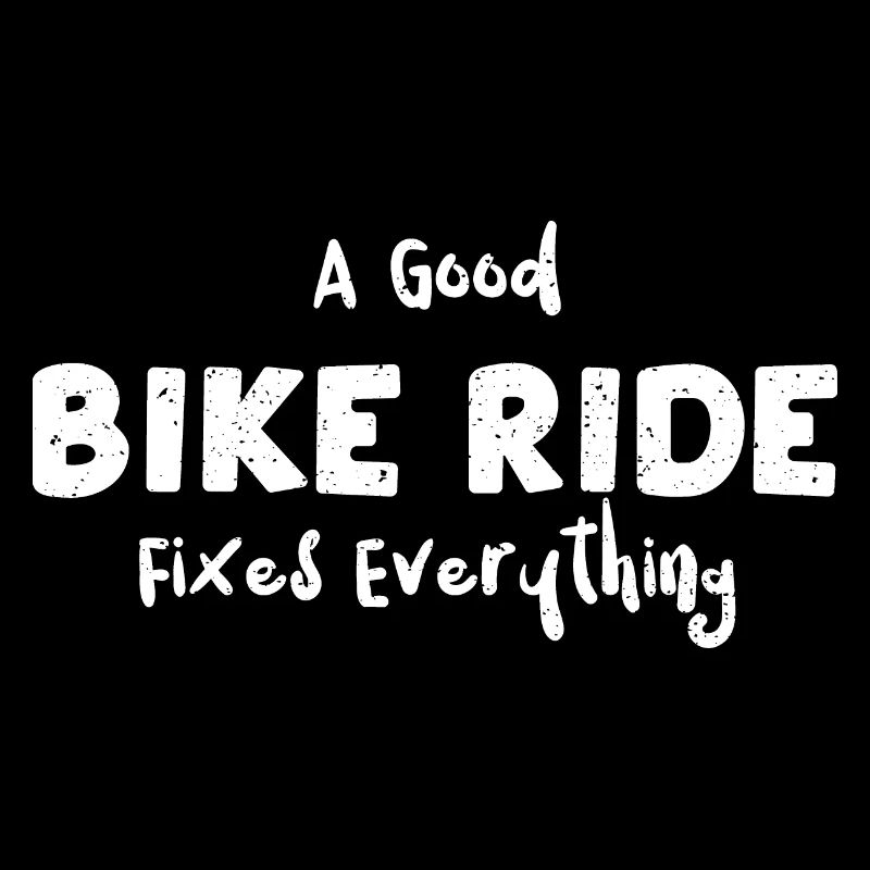 A Good Bike Ride Fixes Everything