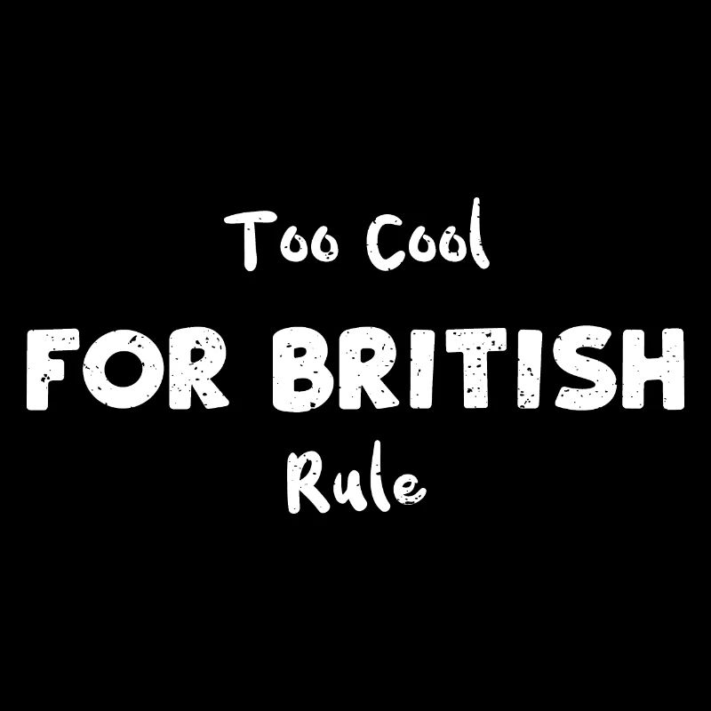 Too Cool For British Rule - Dogs