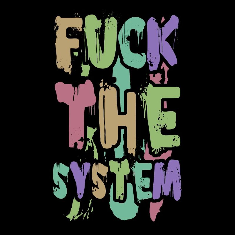 Fuck the System