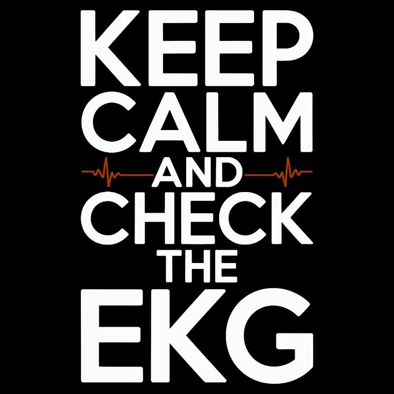 Cardiac Tech Keep Calm And Check Cardiac Imaging
