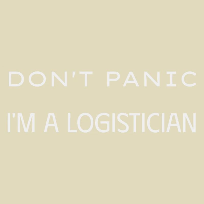 Don t panic I m a logistician