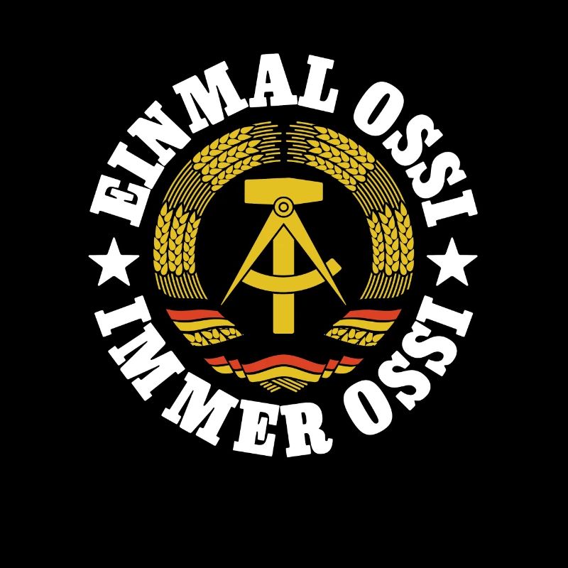 DDR Wappen, Einmal Ossi, Immer Ossi, Spruch
