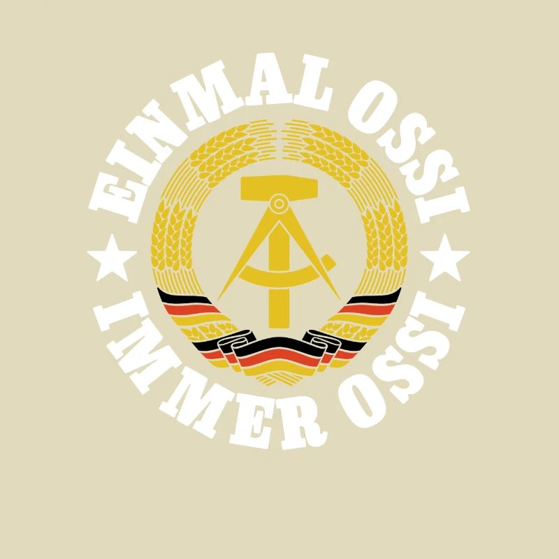DDR Wappen, Einmal Ossi, Immer Ossi, Spruch