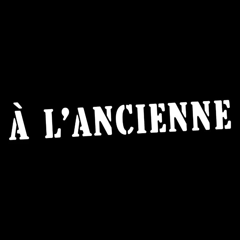 à l'ancienne