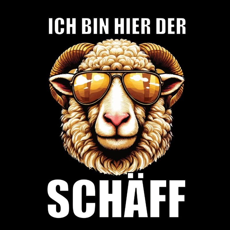 Ich Bin Hier Der Schäff Schaf Schafe Schäfer Mäh