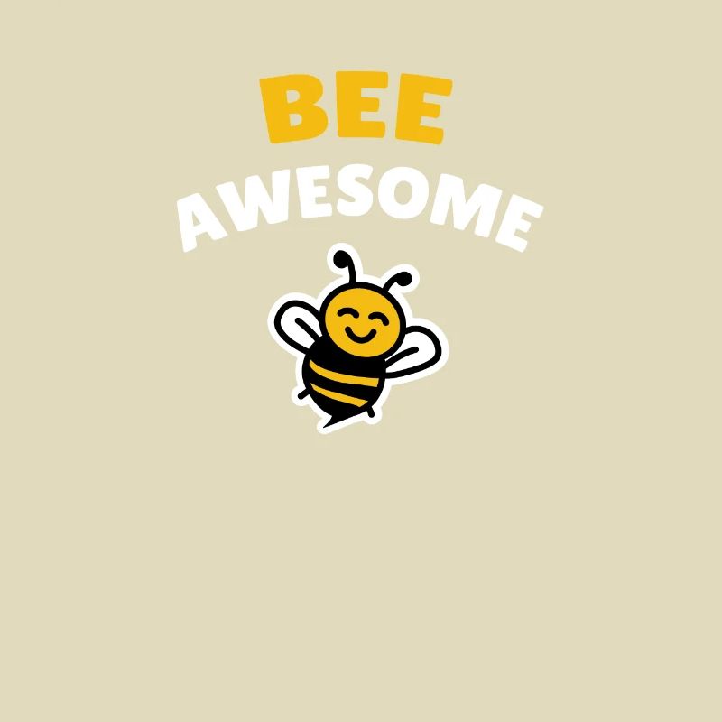 Bee awesome