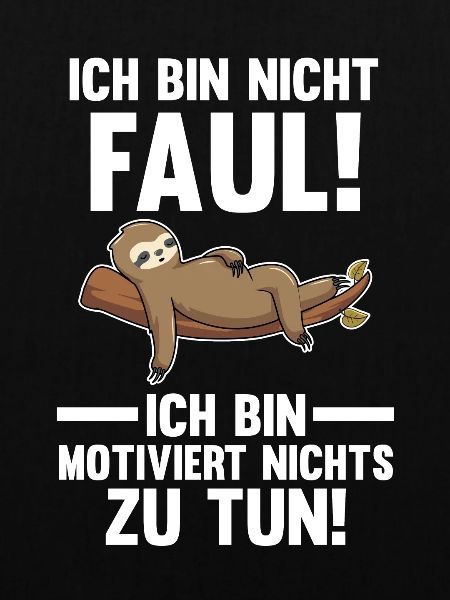 Faultier Faul Fauler Geschenk