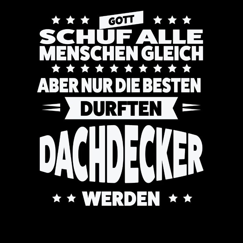 Dachdecker Beruf Dachdeckermeister Geschenk