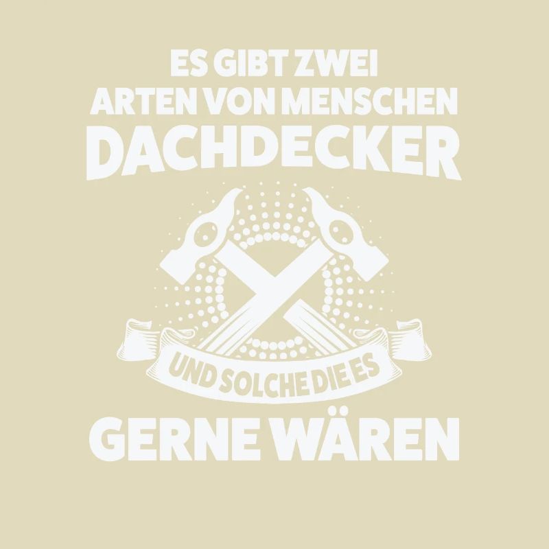 Dachdecker Beruf Dachdecken Geschenk