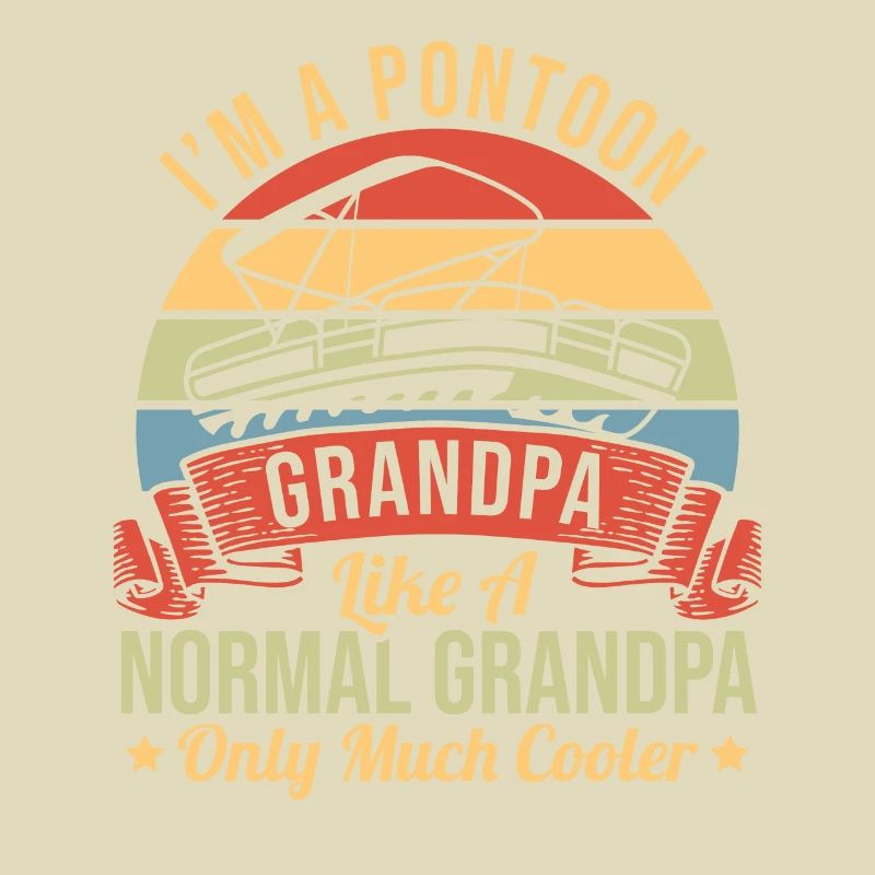 Ich bin ein Pontonopa Wie ein normaler Opa, nur