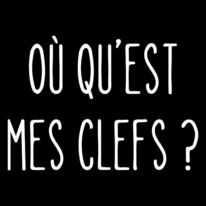 où qu'est mes clefs ?