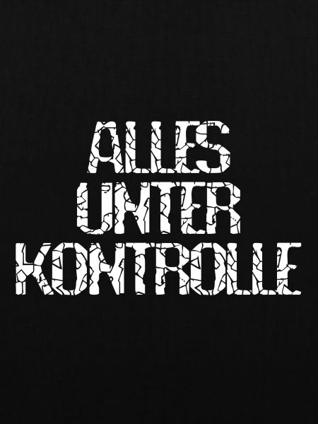 ALLES UNTER KONTROLLE