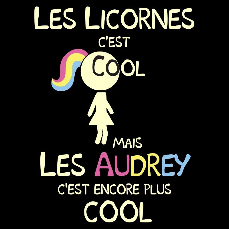 Les Audrey plus cool que les licornes 🦄