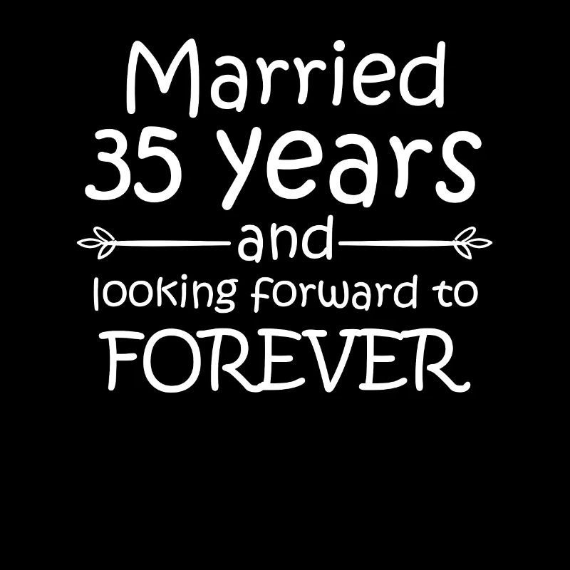 Married 35 Years And Looking Forward To ...