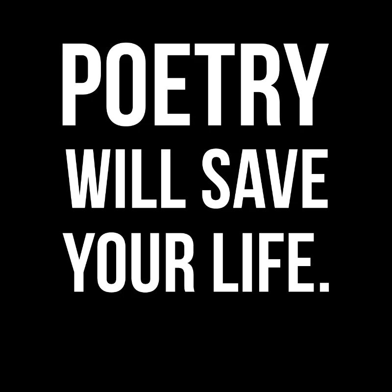 Poetry Will Save Your Live Geschenk Dichter