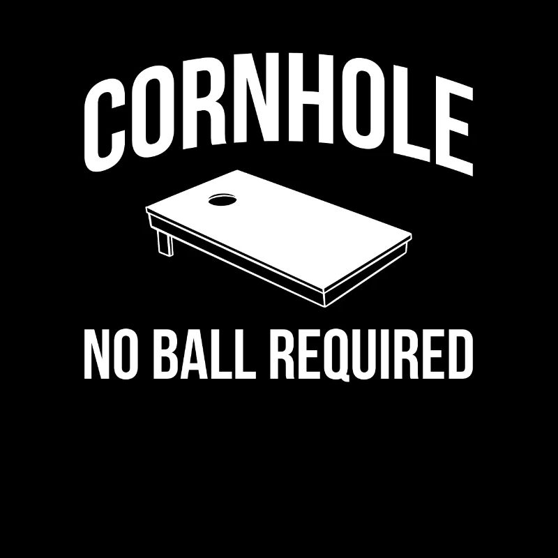 Cornhole No Balls Required Shirt Geschenk