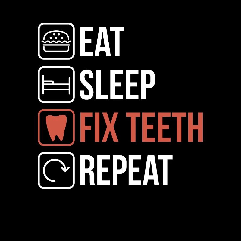 Eat Sleep Fix Teeth Repeat Shirt Geschenk
