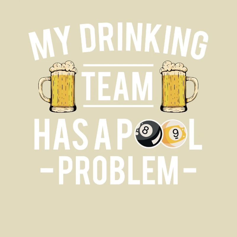 My Drinking Team Has A Pool Problem