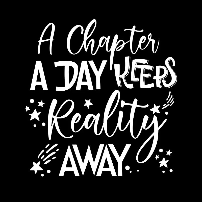 A Chapter A Day Keeps Reality Away Shirt