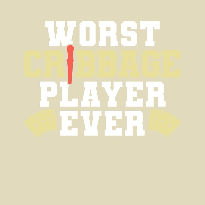 Worst Cribbage Player Ever Shirt Geschenk
