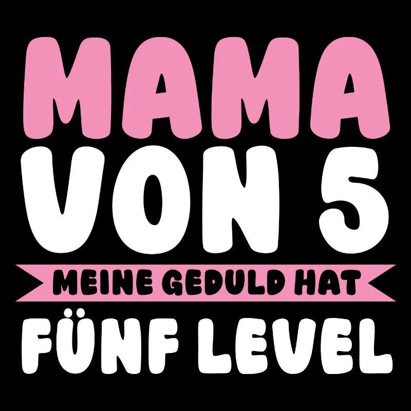 Mama Von 5 Kindern