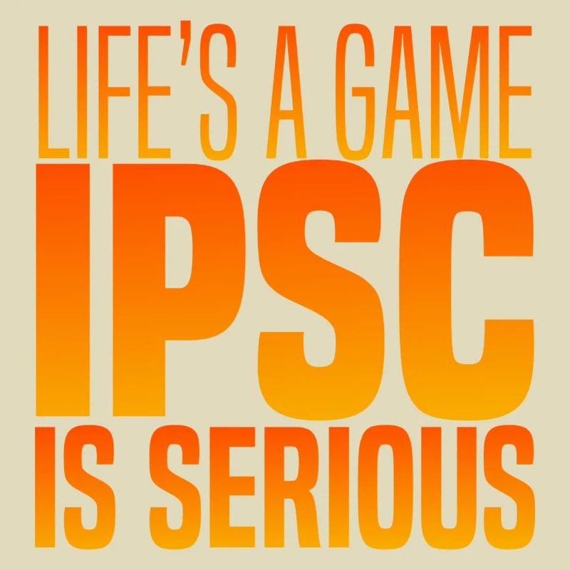 IPSC ist ernst