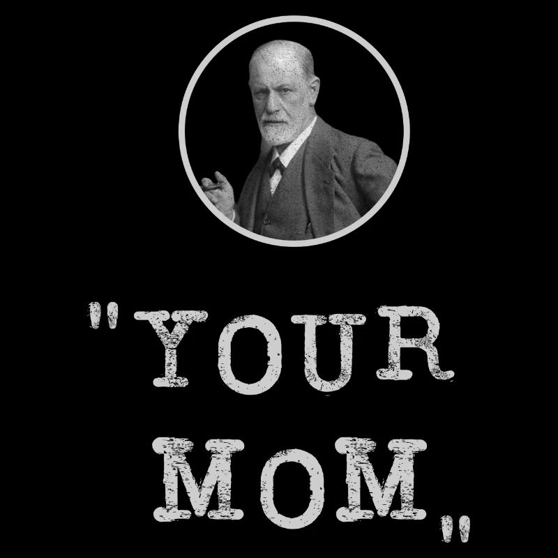 Ta mère - Sigmund Freud