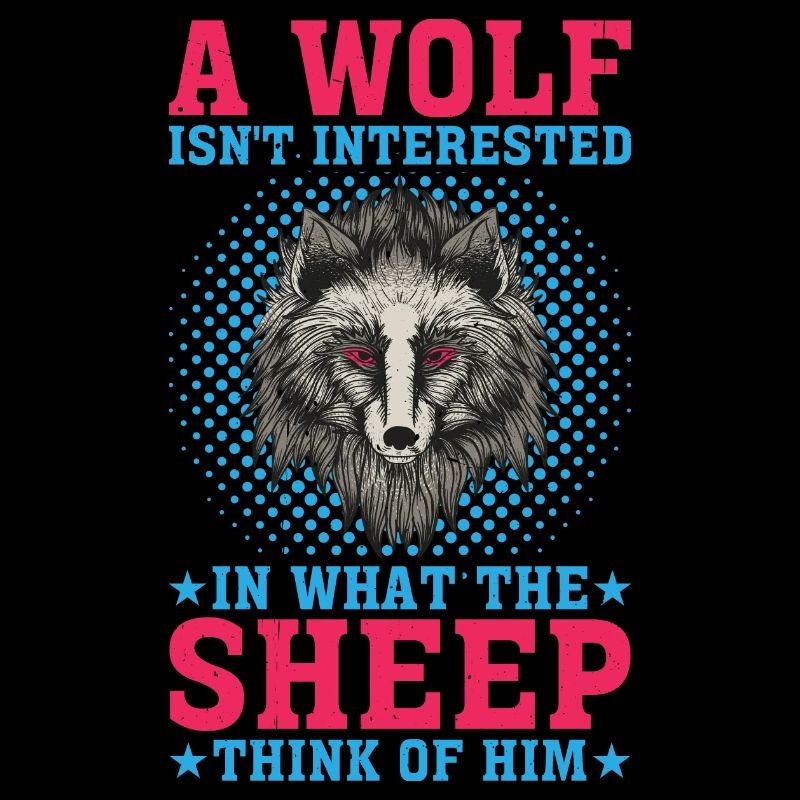 A Wolf Isn't Interested In What The Sheep Think 2