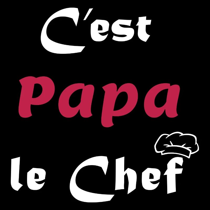 C'est Papa le chef - Cuisinier