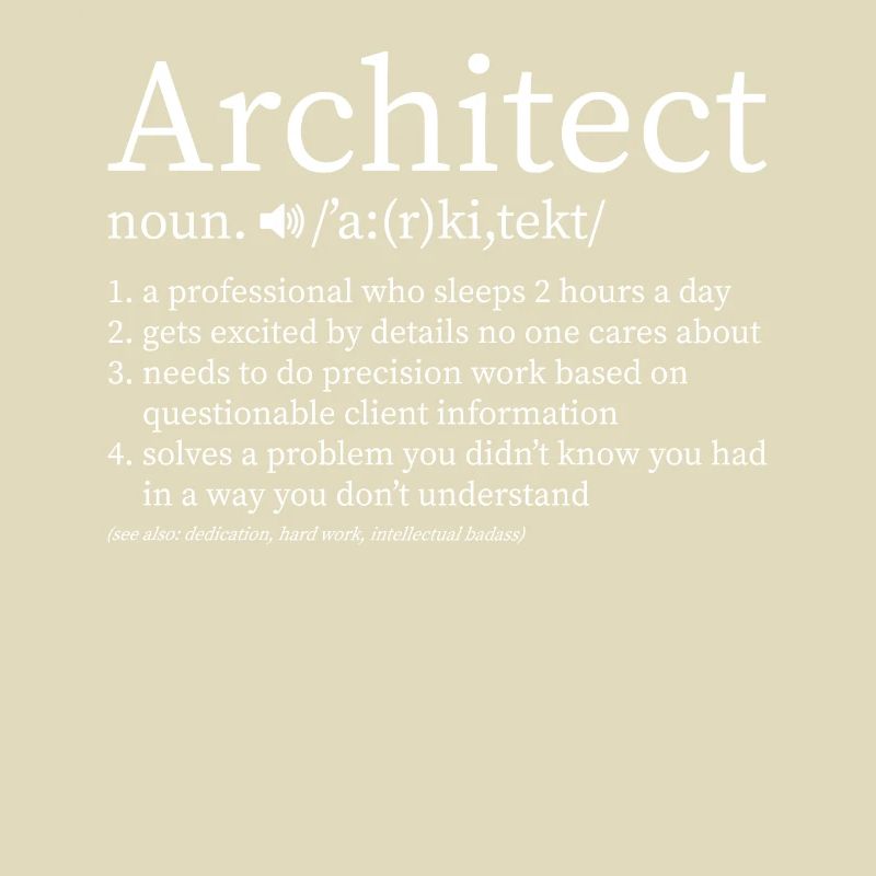 Architect profession definition saying study gift