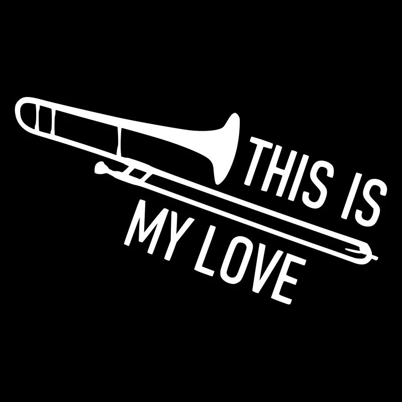 This is my love Posaune