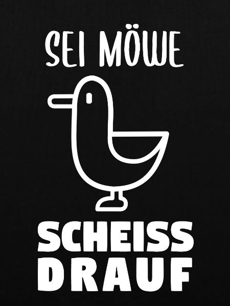 Sei Möwe scheiss drauf