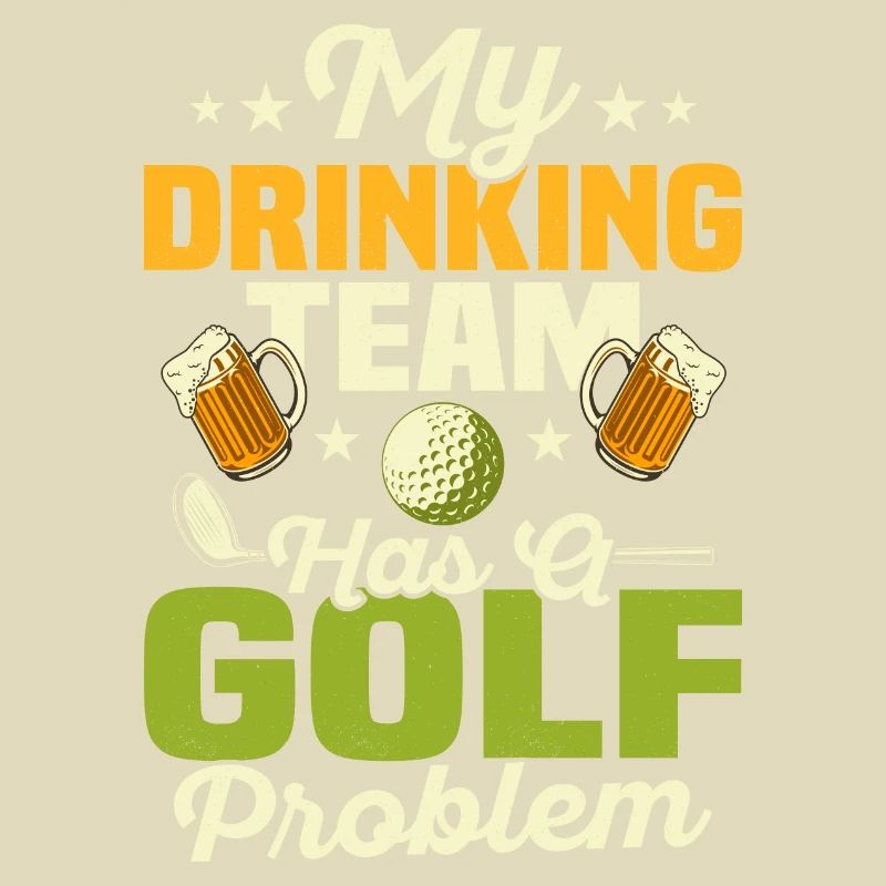 My Drinking Team Has A Golf Problem Par Tee Golfin
