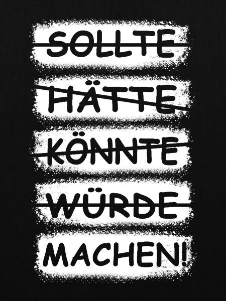 Machen, einfach machen!