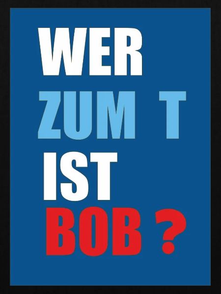 wer ist bob