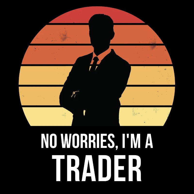 Keine Sorge, ich bin ein Trader