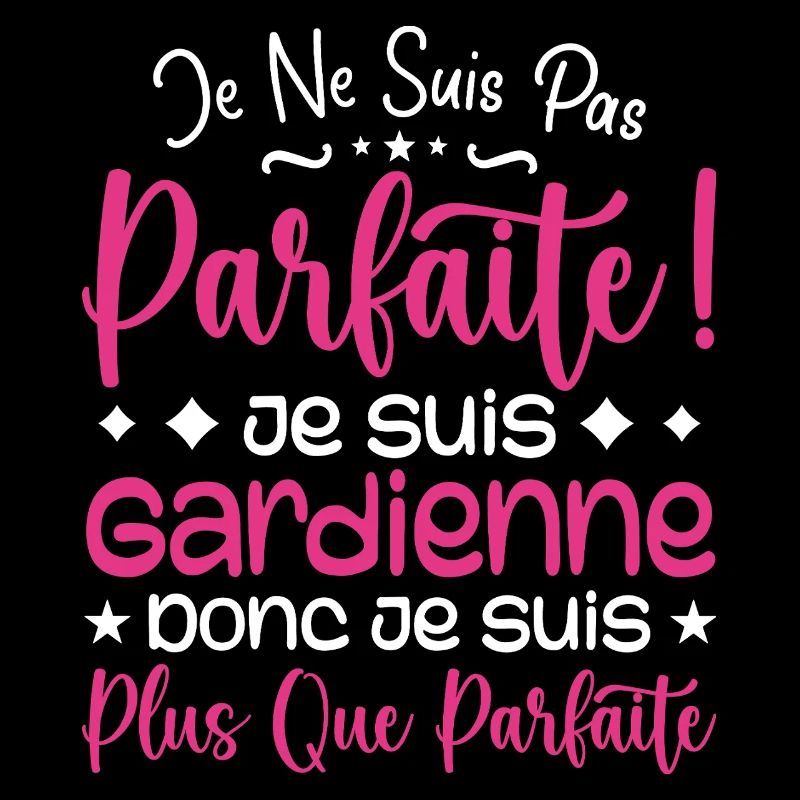 Une Gardienne plus que parfaite, métier de rêve