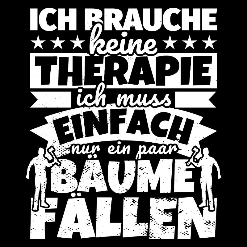 Baumpfleger Bäume fällen Baumfäller lustig