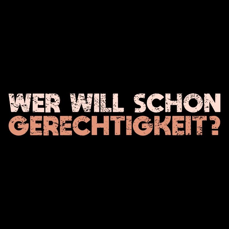Wer Will Schon Gerechtigkeit?