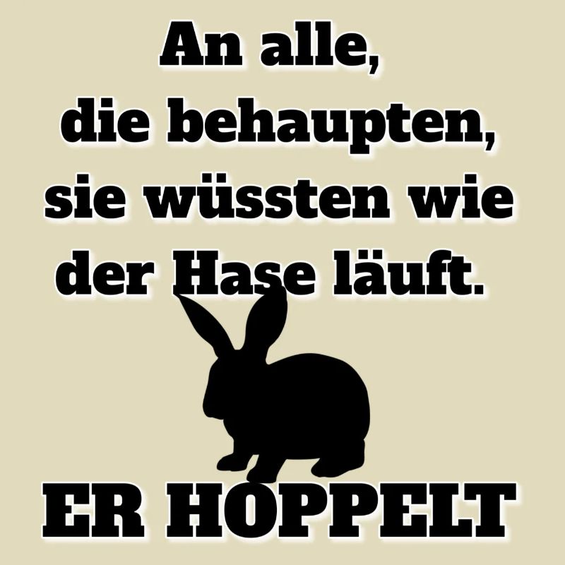 Lustiger Spruch als Geschenk für Freunde oder sich