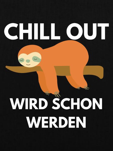 Chill Out wird schon werden