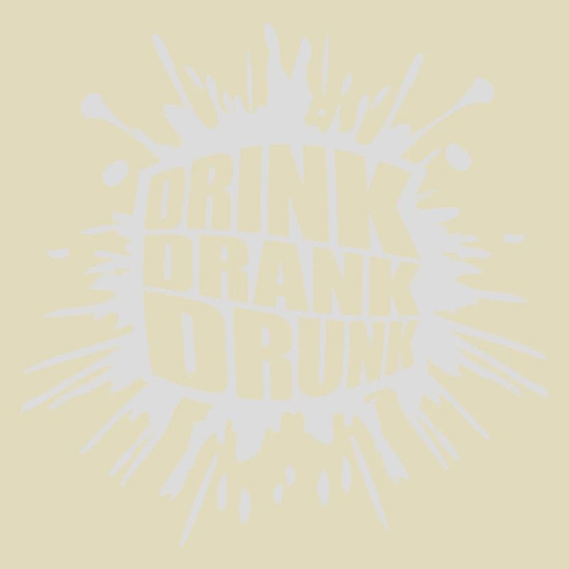 drink drank drunk quote