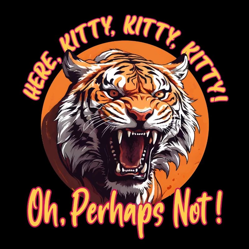 Hier Kitty, Kitty, Kitty Oh, vielleicht nicht!
