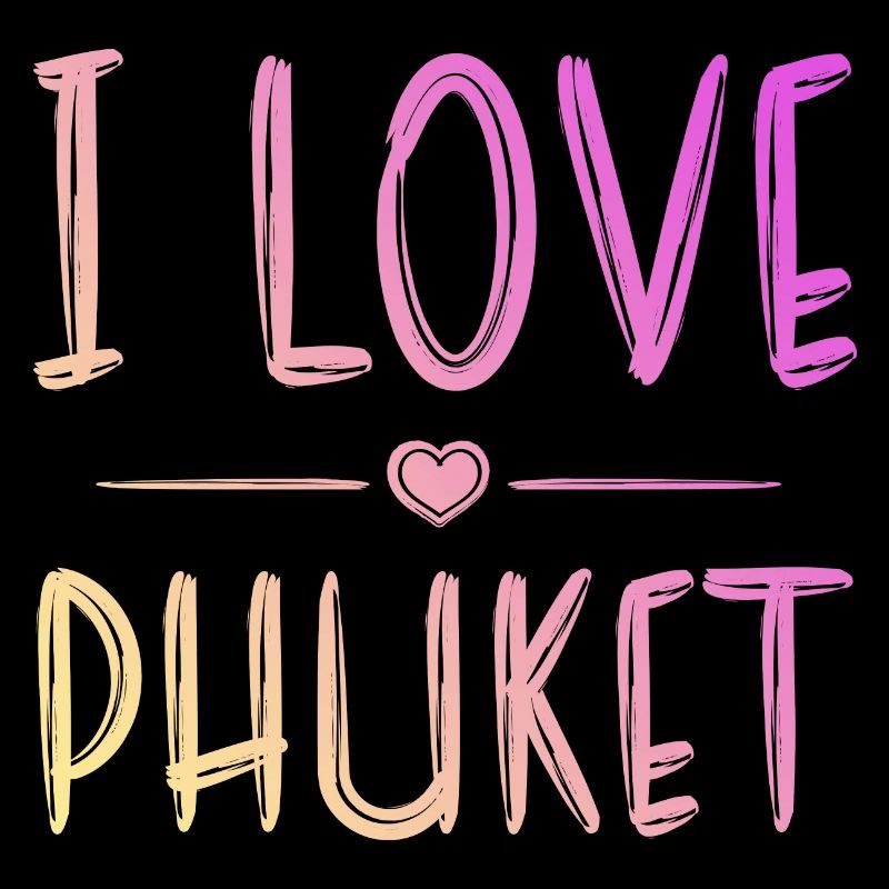 I Love Phuket