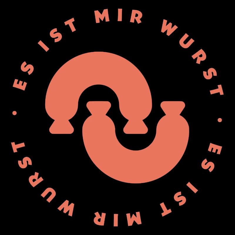 Es ist mir Wurst