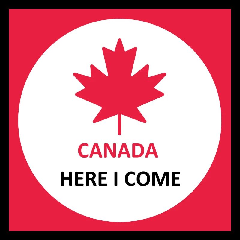 Kanada Here I Come