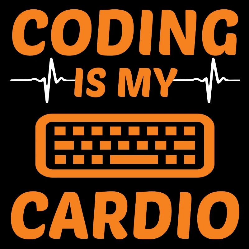 Coding Is My Cardio Programming Coder Computer Gee