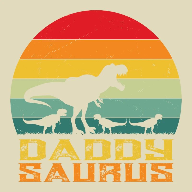 Daddysaurus - papa saurus rex - dinosaur - rex