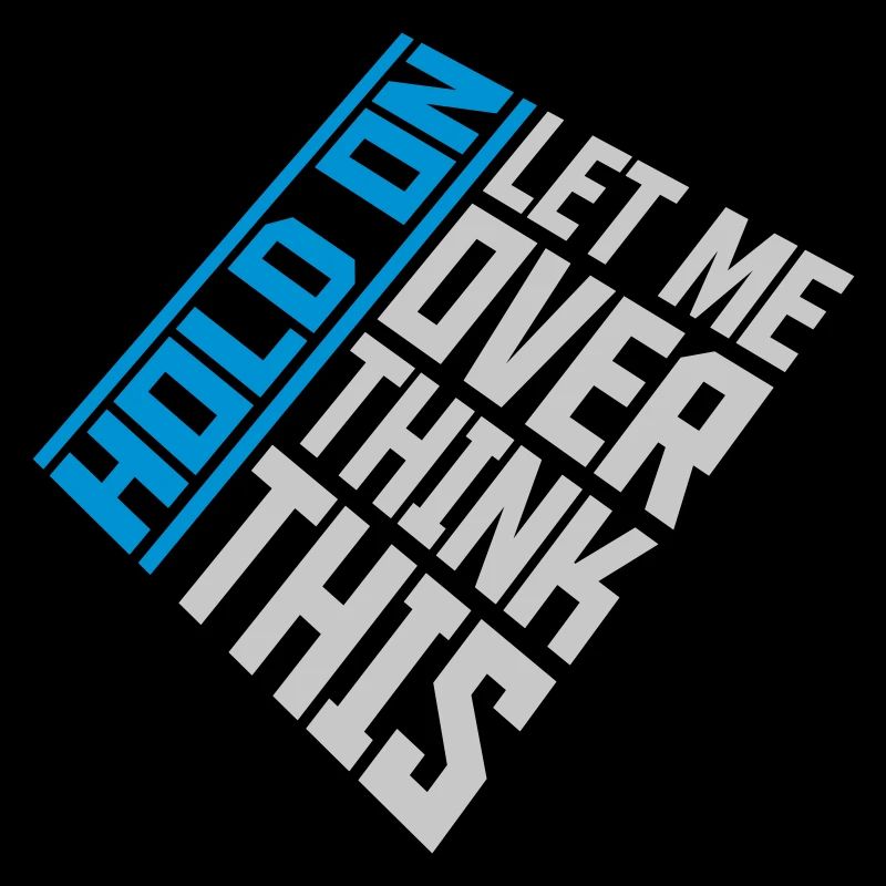 Let me overthink this